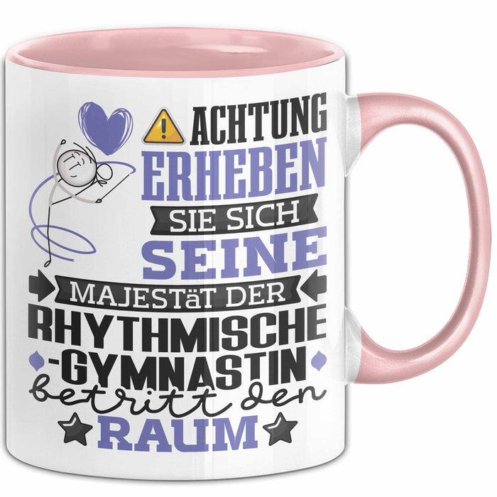 RhythmischeGymnastin Geschenk Tasse Lustiger Spruch Erheben Sie Sich Der RhythmischeGymnastin Betritt den Raum Rosa Trendation
