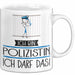 Geschenk für Polizistin Tasse Lustige Geschenkidee Geburtstag Ich Bin Polizistin Ich Darf Das Weiß Trendation