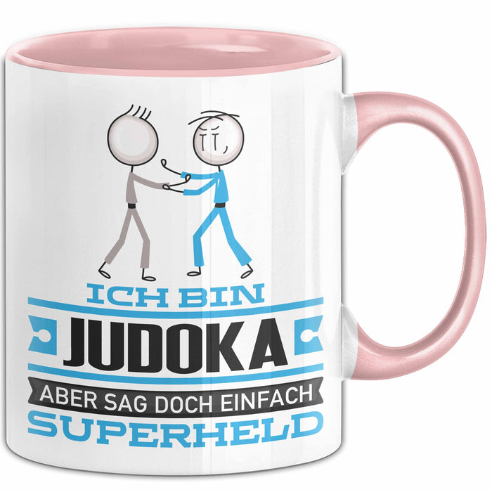 Judoka Geschenk Tasse Ich Bin Judoka Aber Sag Doch Einfach Superheld Lustige Geschenkdiee für Judoka Kaffee-Becher Rosa Trendation