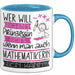 Mathematikerin Tasse Geschenk Spruch Wer Will Schon Prinzessin Sein Wenn Man Auch Mathematikerin Sein Kann Blau Trendation