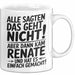 Renate Tasse Geschenk Alle Sagten Das Geht Nicht Aber Dann Kam Renate Und Hat Es Einfach Gemacht Geschenkidee Becher mit Name Weiß Trendation