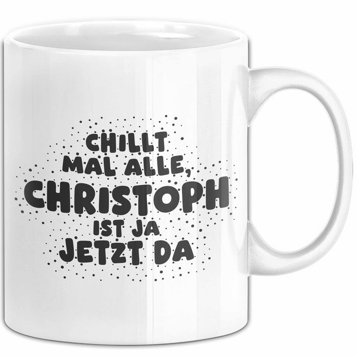 Christoph Tasse Chillt Mal Alle, Christoph Ist Ja Jetzt Da Geschenk