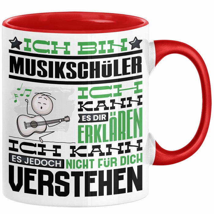 Musikschüler Geschenk Tasse Geschenkidee für Musikschüler Geburtstag Lustig Ich Bin Musikschüler Ich Kann Es Dir Erklären Aber Nicht Für Dich Verstehen Rot Trendation