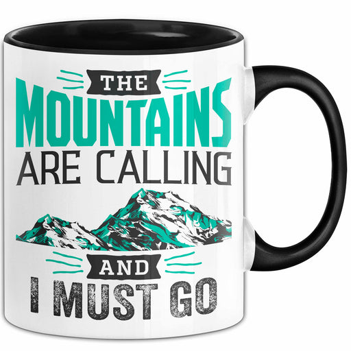 Ski Tasse Geschenk Grafik The Mountains Are Calling And I Must Go Becher Schwarz Trendation