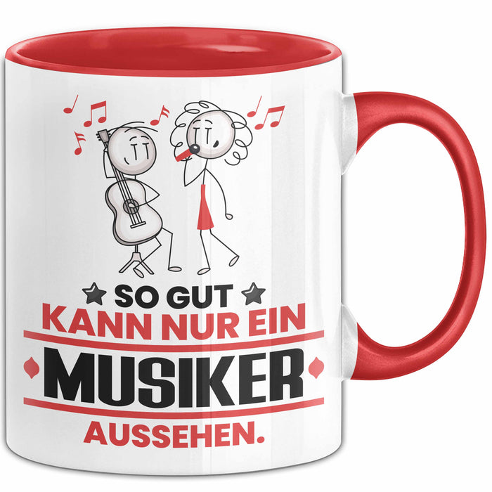 Musiker Geschenk Tasse So Gut Kann Nur Ein Musiker Aussehen Geschenkidee Kaffee-Becher Rot Trendation