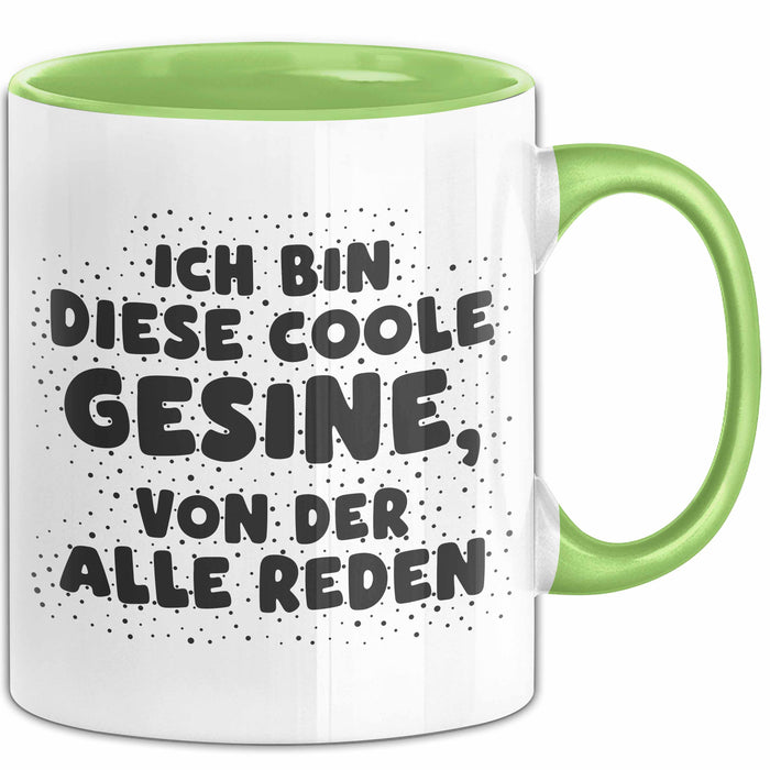 Gesine Tasse Ich Bin Diese Coole Gesine, Von Der Alle Reden Geschenk