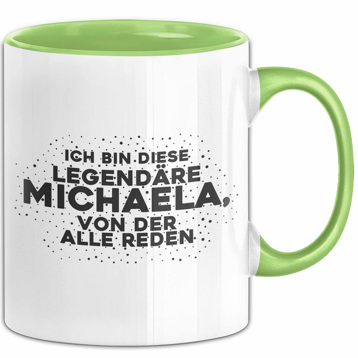 Michaela Tasse Ich Bin Diese Legendaere Michaela, Von Der Alle Reden