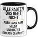 Helga Tasse Geschenk Alle Sagten Das Geht Nicht Aber Dann Kam Helga Und Hat Es Einfach Gemacht Geschenkidee Becher mit Name Schwarz Trendation