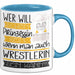 Wrestlerin Tasse Geschenk Spruch Wer Will Schon Prinzessin Sein Wenn Man Auch Wrestlerin Sein Kann Blau Trendation