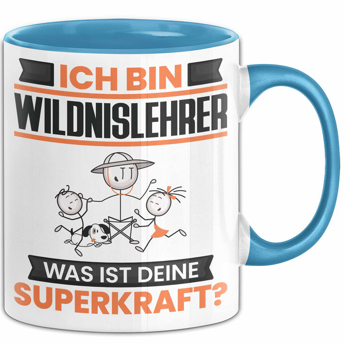 Wildnislehrer Tasse Geschenk für Wildnislehrer Geburtstag Lustiger Spruch Kaffee-Becher Was Ist Deine Superkraft Blau Trendation