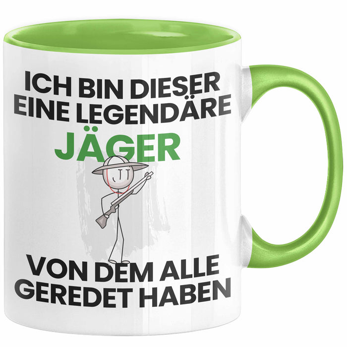Jäger Geschenk Tasse Lustige Geschenkidee Geburtstag für Jäger Ich Bin Dieser Legendäre Jäger Von Dem Alle Geredet Haben Kaffee-Becher Grün Trendation