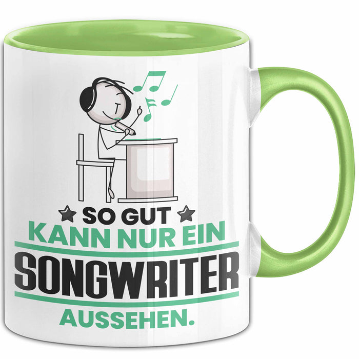 Songwriter Geschenk Tasse So Gut Kann Nur Ein Songwriter Aussehen Geschenkidee Kaffee-Becher Grün Trendation
