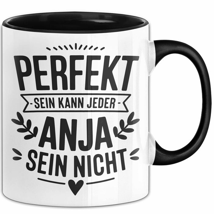 Anja Tasse Geschenk Perfekt Sein Kann Jeder Geschenkidee Geburtstag Schwarz Trendation