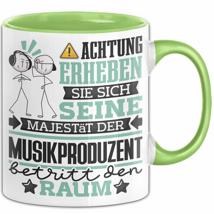 Musikproduzent Geschenk Tasse Lustiger Spruch Erheben Sie Sich Der Musikproduzent Betritt den Raum Grün Trendation