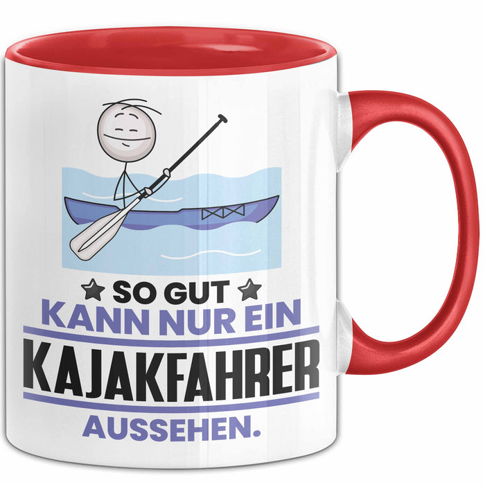 Kajakfahrer Geschenk Tasse So Gut Kann Nur Ein Kajakfahrer Aussehen Geschenkidee Kaffee-Becher Rot Trendation