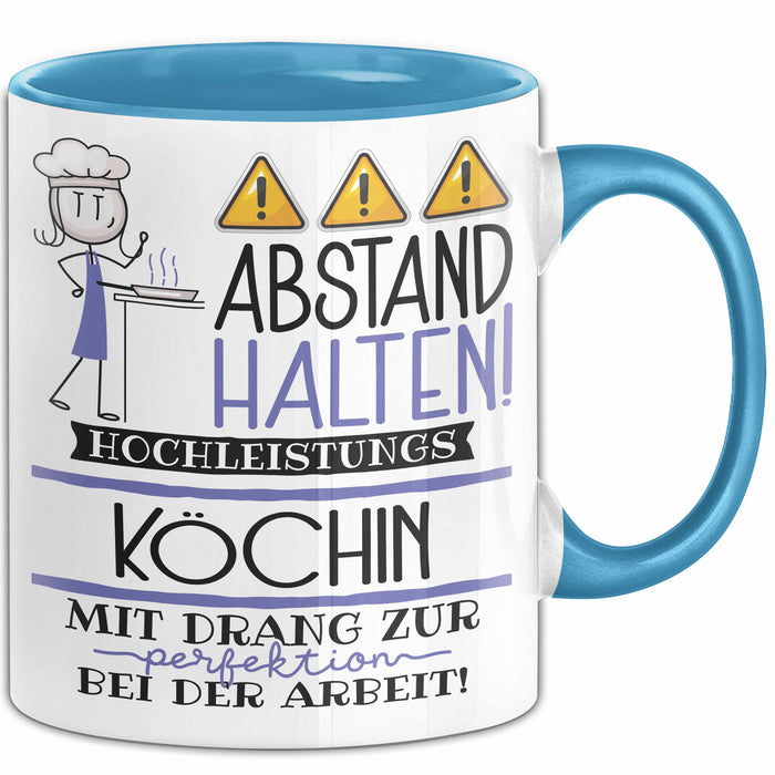 Köchin Tasse Geschenk Lustig Abstand Halten Hochleistungs-Köchin Mit Drang Zur Perfektion Bei Der Arbeit Blau Trendation