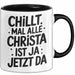 Christa Tasse Geschenk Chillt Mal Alle Christa Ist Ja Jetzt Da Geschenkidee Becher mit Name Schwarz Trendation