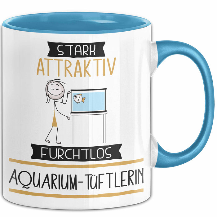 Aquarium-Tüftlerin Tasse Geschenk Becher Stark Attraktiv Furchtlos Aquarium-Tüftlerin Lustige Geschenkidee Blau Trendation