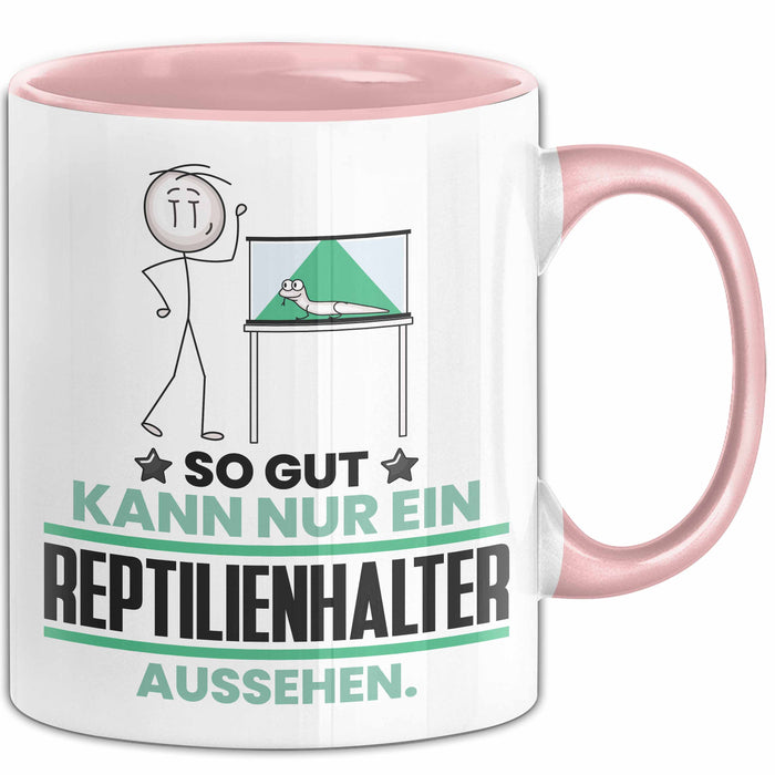 Reptilienhalter Geschenk Tasse So Gut Kann Nur Ein Reptilienhalter Aussehen Geschenkidee Kaffee-Becher Rosa Trendation