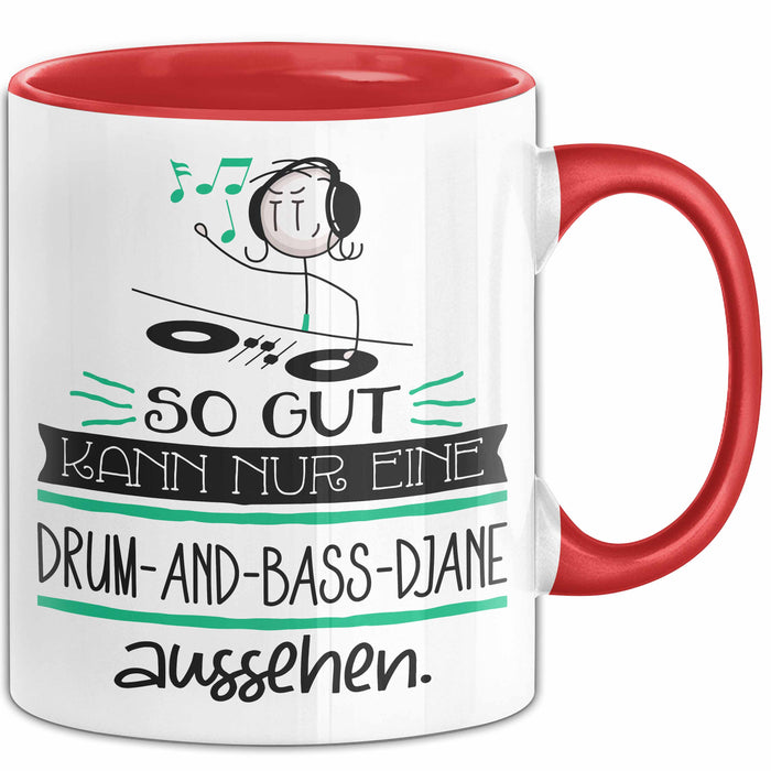 Drum-and-Bass-DJane Geschenk Tasse So Gut Kann Nur Eine Drum-and-Bass-DJane Aussehen Geschenkidee Geburtstag Weihnachten Lustig Rot Trendation