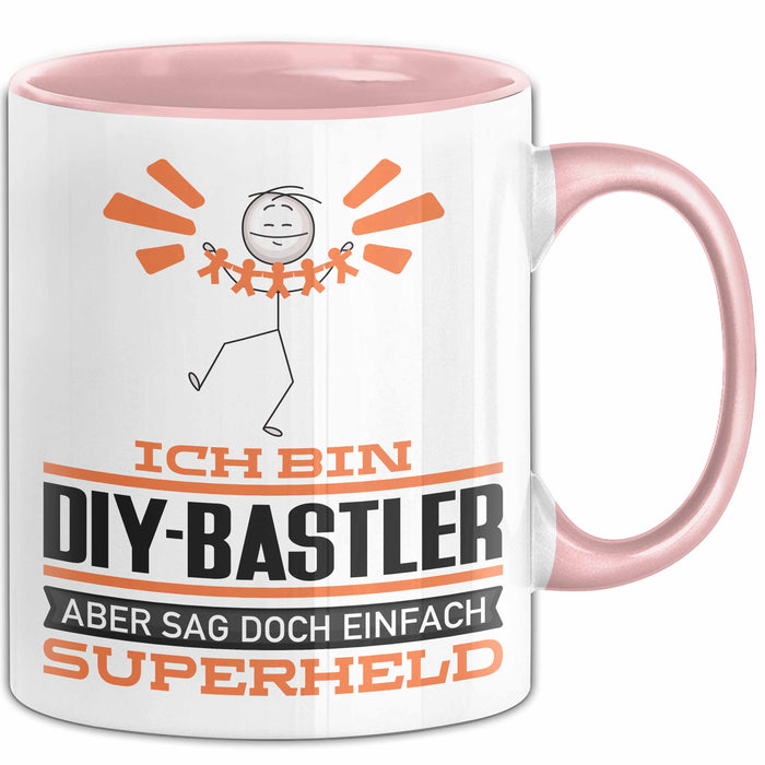 DIY-Bastler Geschenk Tasse Ich Bin DIY-Bastler Aber Sag Doch Einfach Superheld Lustige Geschenkdiee für DIY-Bastler Kaffee-Becher Rosa Trendation