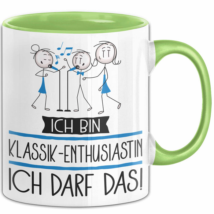 Geschenk für Klassik-Enthusiastin Tasse Lustige Geschenkidee Geburtstag Ich Bin Klassik-Enthusiastin Ich Darf Das Grün Trendation