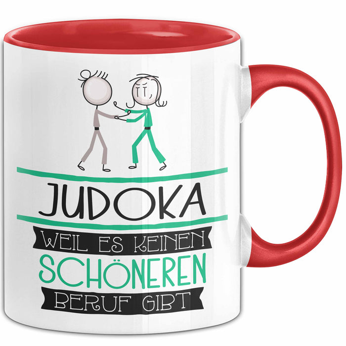 Judoka Weil Es Keinen Schöneren Beruf Gibt Tasse Geschenk für Eine Judoka Lustig Rot Trendation
