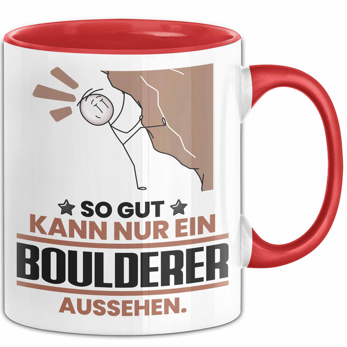 Boulderer Geschenk Tasse So Gut Kann Nur Ein Boulderer Aussehen Geschenkidee Kaffee-Becher Rot Trendation