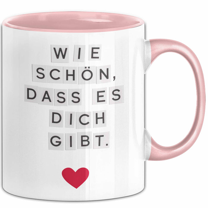 Liebe Romantisch Geburtstagsfeier Tasse Geschenk Lustige Geschenkidee Spruch Wie Schön Dass Es Dich Gibt Rosa Trendation