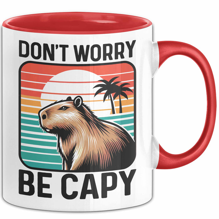 Capybara Don'T Worry Be Capy Tasse Geschenk Capybara Tier Geschenkidee Rot Trendation