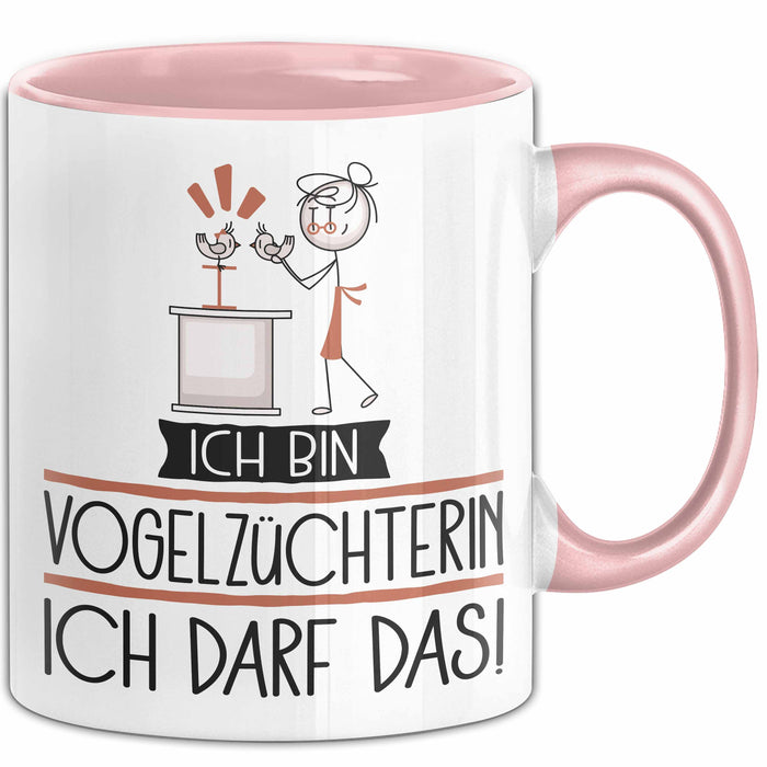 Geschenk für Vogelzüchterin Tasse Lustige Geschenkidee Geburtstag Ich Bin Vogelzüchterin Ich Darf Das Rosa Trendation