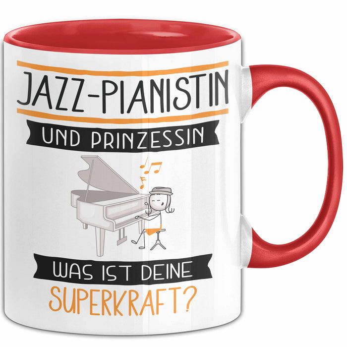 Jazz-Pianistin Und Prinzessin Tasse Geschenk Für Eine Jazz-Pianistin Geburtstag Was Ist Deine Superkraft Rot Trendation