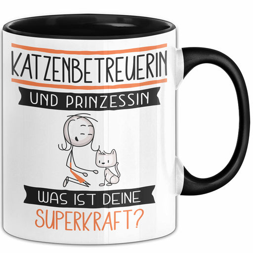 Katzenbetreuerin Und Prinzessin Tasse Geschenk Für Eine Katzenbetreuerin Geburtstag Was Ist Deine Superkraft Trendation