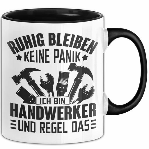 Handweker Tasse Geschenk Ruhig Bleiben Ich Bin Handwerker Und Regel Das Geschenkidee Trendation