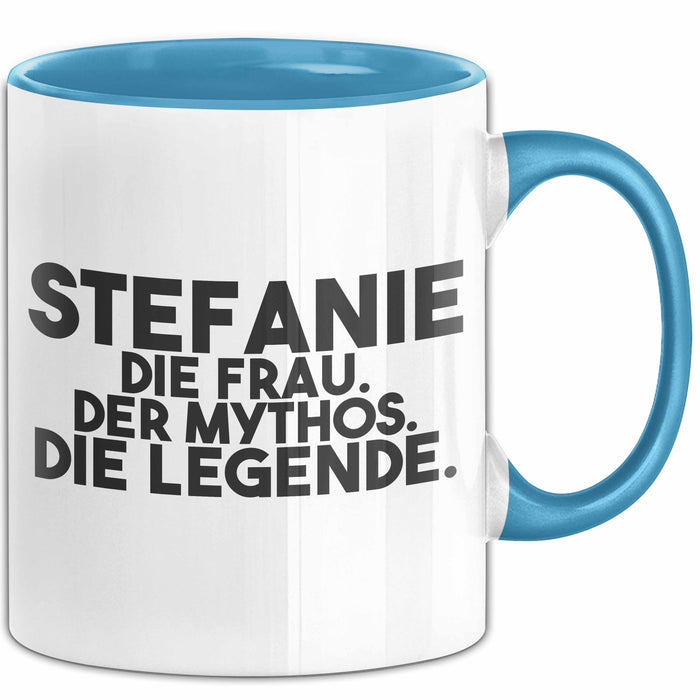 Stefanie Tasse Stefanie – Die Frau. Der Mythos. Die Legende. Geschenk Blau Trendation