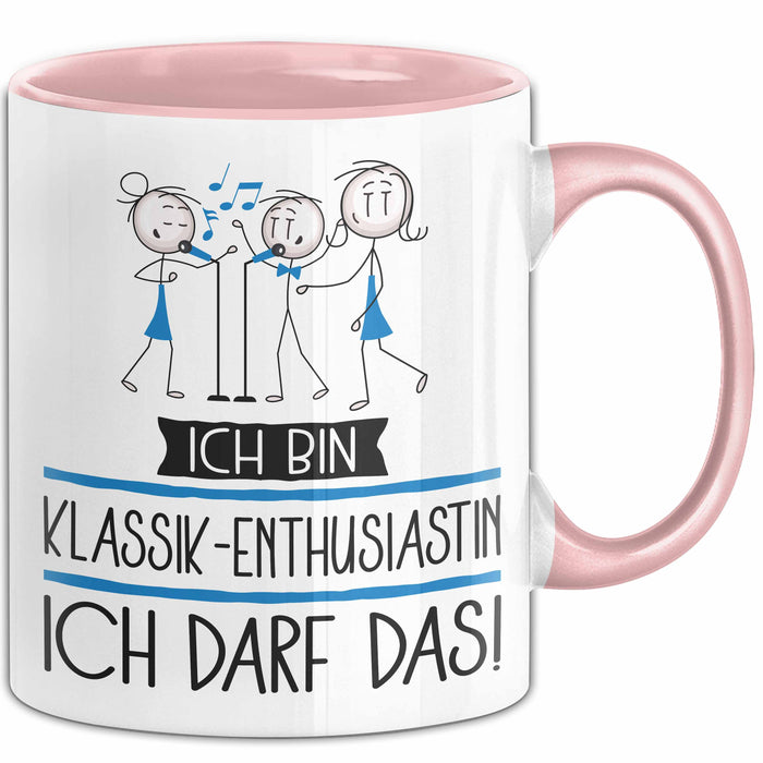Geschenk für Klassik-Enthusiastin Tasse Lustige Geschenkidee Geburtstag Ich Bin Klassik-Enthusiastin Ich Darf Das Rosa Trendation