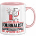 Journalist Geschenk Tasse Ich Bin Journalist Aber Sag Doch Einfach Superheld Lustige Geschenkdiee für Journalist Kaffee-Becher Rosa Trendation