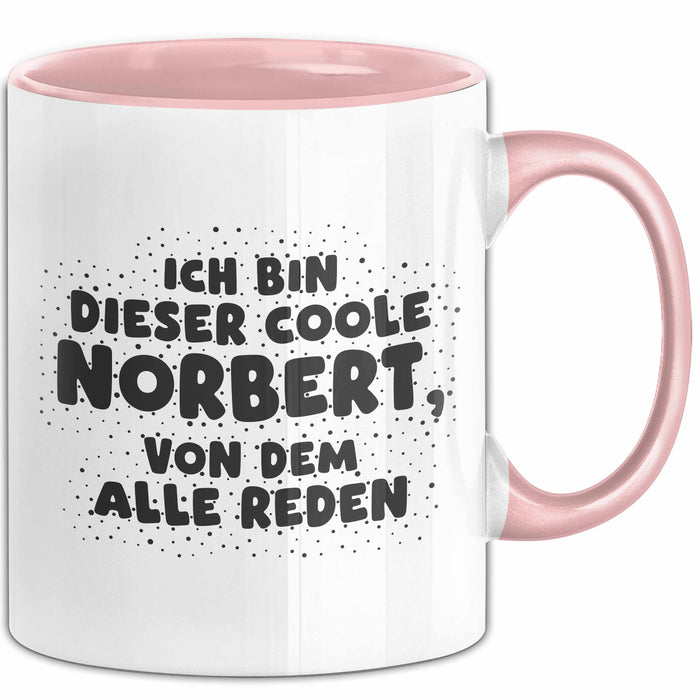 Norbert Tasse Ich Bin Dieser Coole Norbert, Von Dem Alle Reden Geschenk
