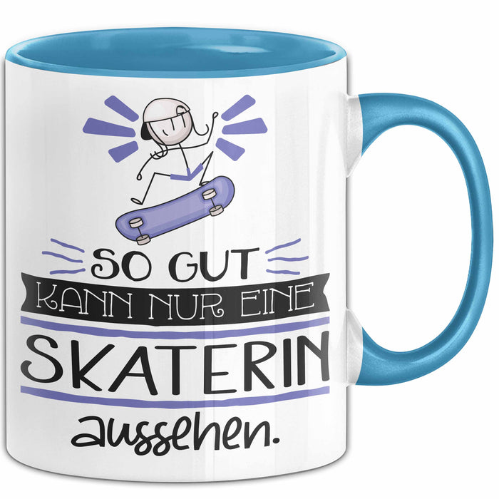 Skaterin Geschenk Tasse So Gut Kann Nur Eine Skaterin Aussehen Geschenkidee Geburtstag Weihnachten Lustig Blau Trendation