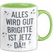 Brigitte Tasse Geschenk Alles Ist Gut Brigitte Ist Jetz Da Geschenkidee Becher mit Name Grün Trendation