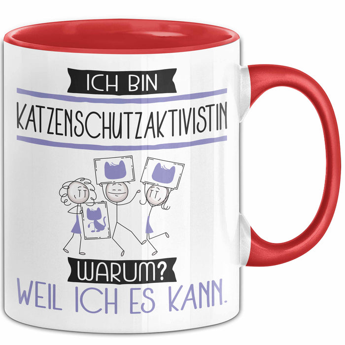 Katzenschutzaktivistin Tasse Geschenk Ich Bin Katzenschutzaktivistin Warum Weil Ich Es Kann Geschenkidee Geburtstag Rot Trendation
