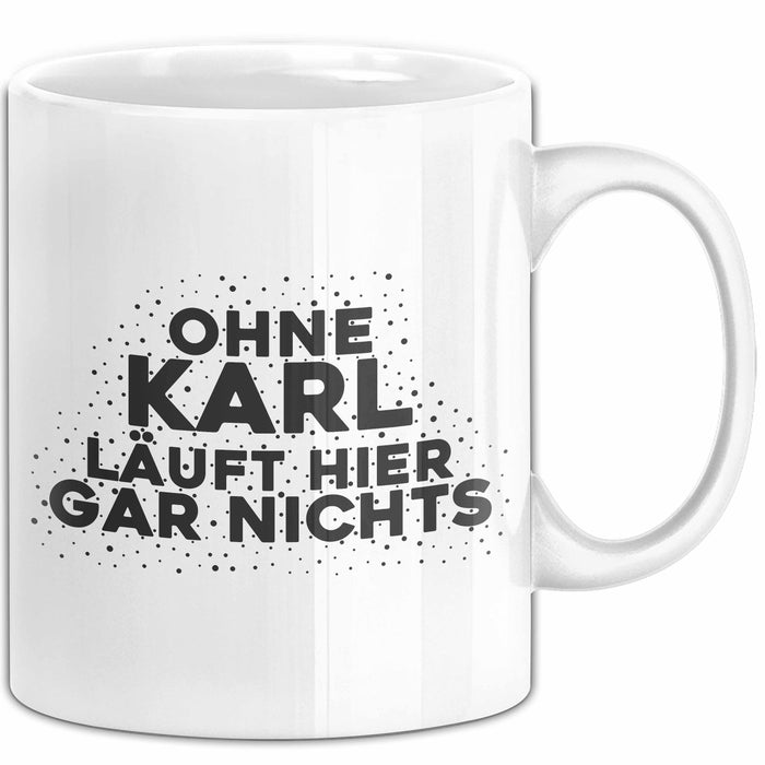 Karl Tasse Ohne Karl Laeuft Hier Gar Nichts Geschenk