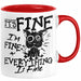Its Fine Im Fine Everything Is Fine Tasse Geschenk Katze Humor Sarkasmus Kaffee-Becher Rot Trendation