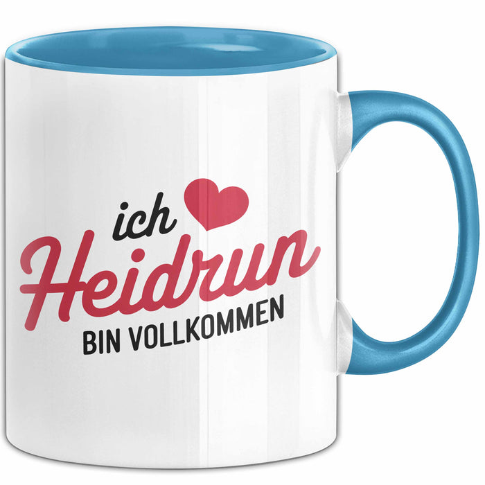 Heidrun Tasse Geschenk Ich Bin Vollkommen Heidrun Geschenkidee Geburtstag Blau Trendation
