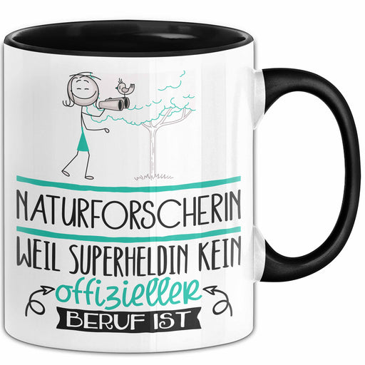 Naturforscherin Geschenk Tasse Lustiger Spruch Naturforscherin Weil Superheldin Kein Offizieller Beruf Ist Geschenkidee Trendation