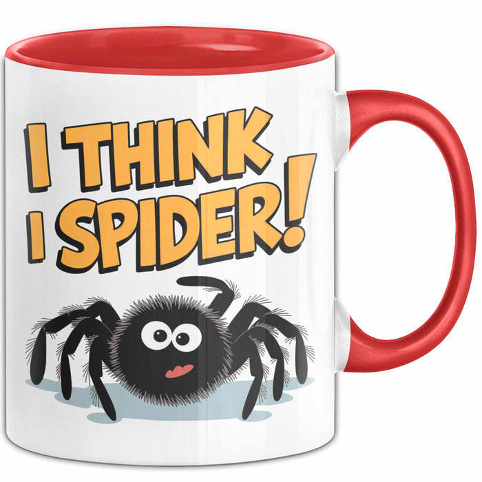 Spinne Vogelspinne Tier Tasse Geschenk Lustige Geschenkidee Spruch Ich Glaube Ich Spinne Rot Trendation