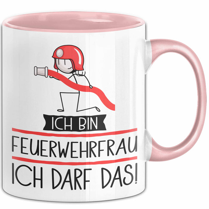 Geschenk für Feuerwehrfrau Tasse Lustige Geschenkidee Geburtstag Ich Bin Feuerwehrfrau Ich Darf Das Rosa Trendation