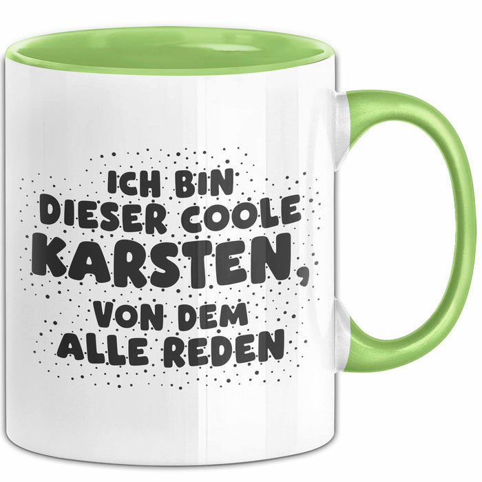 Karsten Tasse Ich Bin Dieser Coole Karsten, Von Dem Alle Reden Geschenk