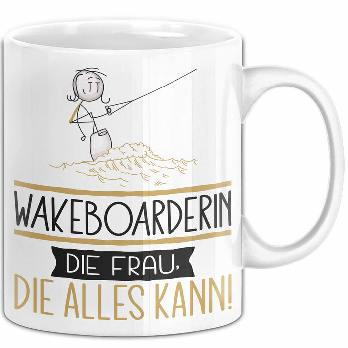 Wakeboarderin Geschenk Tasse Becher Die Frau Die Allen Kann Geschenkidee für eine Wakeboarderin Lustig Weiß Trendation