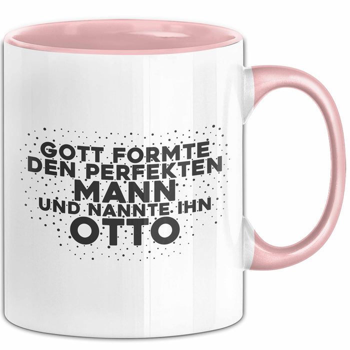 Otto Tasse Gott Formte Den Perfekten Mann Und Nannte Ihn Otto Geschenk
